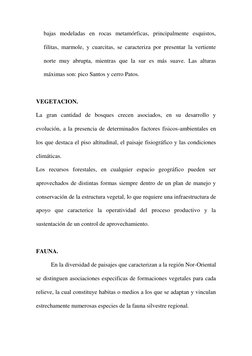 bajas modeladas en rocas metamórficas, principalmente esquistos, 
filitas, marmole, y cuarcitas, se caracteriza por presentar