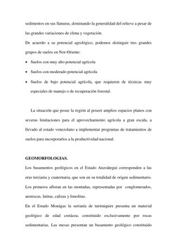 sedimentos en sus llanuras, dominando la generalidad del relieve a pesar de 
las grandes variaciones de clima y vegetación.