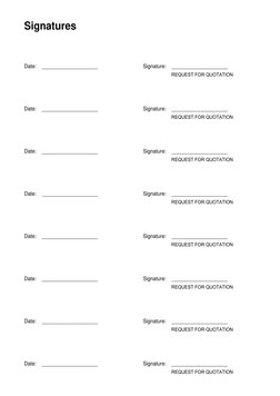 Signatures
Date:    ____________________
Signature:    ____________________
REQUEST FOR QUOTATION
Date:    __________________