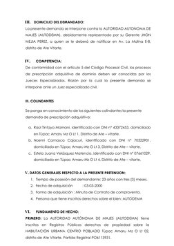 III. DOMICILIO DEL DEMANDADO: 
La presente demanda se interpone contra la AUTORIDAD AUTONOMA DE 
MAJES (AUTODEMA), debidament