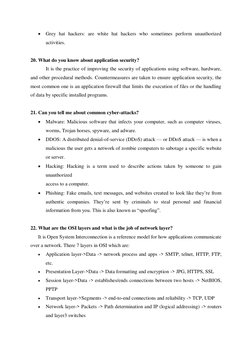  Grey hat hackers: are white hat hackers who sometimes perform unauthorized 
activities. 
 
20. What do you know about appli