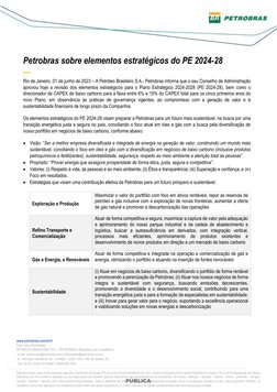 www.petrobras.com.br/ri 
Para mais informações: 
PETRÓLEO BRASILEIRO S.A. – PETROBRAS | Relações com Investidores 
 e-mai