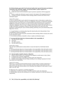 the chief purchasing agent asked why the internal auditor had requested documents pertaining to
transactions with a particula