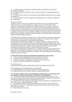 A.
A conflict of interest could impair an individual’s ability to perform his or her duties and 
responsibilities objectively