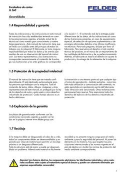 7
Encoladora de cantos
G 560
1.4 Responsabilidad y garantía
Todas las indicaciones y las instrucciones en este manual 
de ins