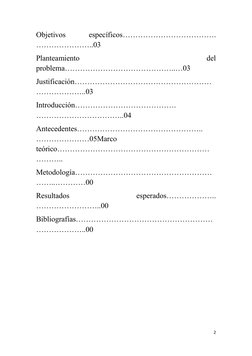 Objetivos
 
específicos……………………………….
…………………..03
Planteamiento
 
del
problema……………………………………..…03
Justificación………………………………………