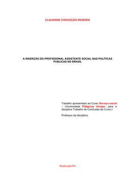 CLAUDIANE CONCEIÇÃO REZENDE
A INSERÇÃO DO PROFISSIONAL ASSISTENTE SOCIAL NAS POLÍTICAS
PUBLICAS NO BRASIL
Trabalho apresentad