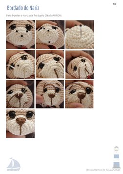 Para bordar o nariz use fio duplo Cléa MARROM.
Bordado do Nariz 
Jéssica Ramos de Souza Simão 
10
Bruna Pereira Dornelas Fial