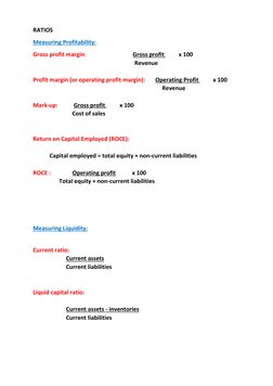RATIOS 
Measuring Profitability: 
Gross profit margin:                                Gross profit          x 100