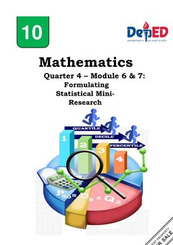  
10  
 
 
Mathematics  
  
 Quarter 4 – Module 6 & 7:   
 Formulating 
Statistical Mini-
Research 
  
 
 
