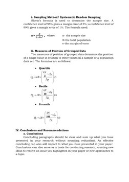 i. Sampling Method/ Systematic Random Sampling  
Slovin’s formula is used to determine the sample size. A 
confidence