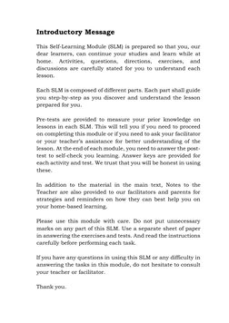 Introductory Message 
 
This Self-Learning Module (SLM) is prepared so that you, our 
dear learners, can continue your stud