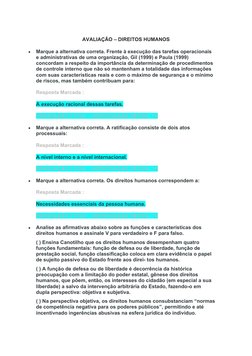 AVALIAÇÃO – DIREITOS HUMANOS

Marque a alternativa correta. Frente à execução das tarefas operacionais 
e administrativas de