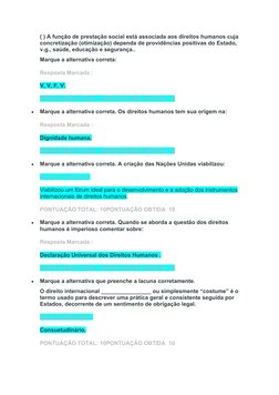 ( ) A função de prestação social está associada aos direitos humanos cuja
concretização (otimização) dependa de providências