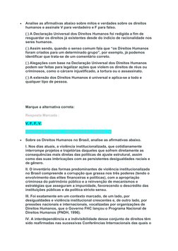 
Analise as afirmativas abaixo sobre mitos e verdades sobre os direitos 
humanos e assinale V para verdadeiro e F para falso