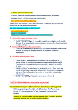 CAMPAÑA: DESCUENTO TELEVENTAS 
Te ofrezco el plan max ilimitado de 69.90 con un 20 % de descuento por 3 meses. 
Sólo pagar