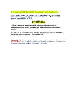 SI ES VENTA COMIENZO CON LA GRABACION Y LEES CONTRATO ¡! 
¡EN CIERRE PROCEDO A LEERLE EL CONTRATO y hacerle la 
grabación SIN