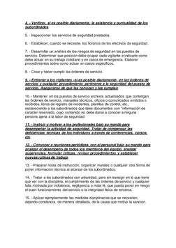 4. - Verificar, si es posible diariamente, la asistencia y puntualidad de los 
subordinados. 
 
5. - Inspeccionar los servici