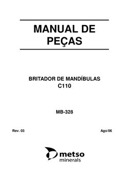MANUAL DE
PEÇAS
BRITADOR DE MANDÍBULAS
C110
MB-328
Rev. 03