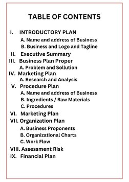 I.     INTRODUCTORY PLAN
TABLE OF CONTENTS
A. Name and address of Business
 B. Business and Logo and Tagline
II.    Executive