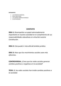 INTEGRANTES:

LUIS RODRIGO SANDOVAL

NICOL MEZA PEREZ

LUIS ADRIAN CABRERA ECHENIQUE

OLIVER MIRANDA
CONTEXTO
IDEA 1: Des