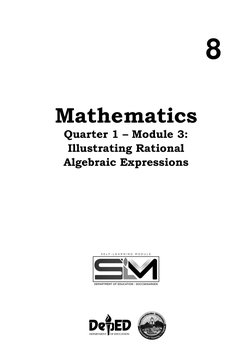  
 
8 
Mathematics 
Quarter 1 – Module 3:  
Illustrating Rational 
Algebraic Expressions 
 
 
