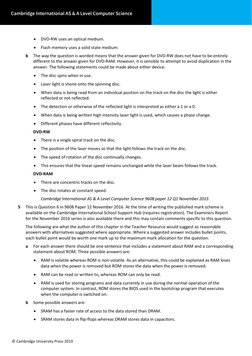 © Cambridge University Press 2019 
• 
DVD-RW uses an optical medium. 
• 
Flash memory uses a solid state medium. 
b 
The way