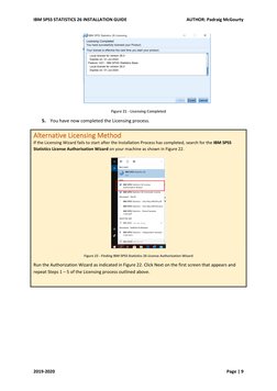 IBM SPSS STATISTICS 26 INSTALLATION GUIDE 
 
AUTHOR: Padraig McGourty 
 
2019-2020 
 
Page | 9 
 
Figure 21 - Licensing Compl