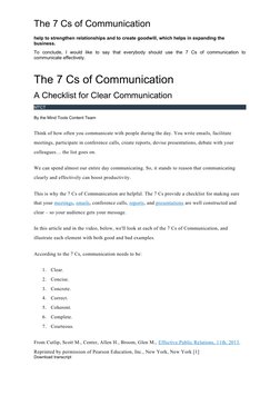 The 7 Cs of Communication
help to strengthen relationships and to create goodwill, which helps in expanding the 
business.
To
