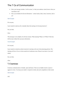 The 7 Cs of Communication

Does your message include a "call to action," so that your audience clearly knows what you 
want