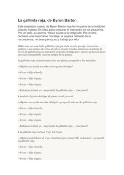 La gallinita roja, de Byron Barton
Este simpático cuento de Byron Barton hoy forma parte de la tradición 
popular inglesa. Es