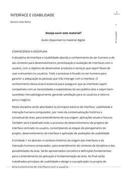 INTERFACE E USABILIDADE
Adriana Holtz Betiol
Imprimir
CONHECENDO A DISCIPLINA
A disciplina de Interface e Usabilidade aborda