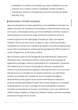 Usabilidade é um atributo de qualidade que avalia a facilidade de uso das
interfaces com o usuário. A palavra "usabilidade" t