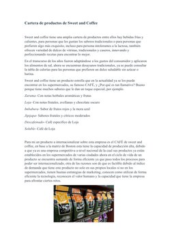 Cartera de productos de Sweet and Coffee
Sweet and coffee tiene una amplia cartera de productos entre ellos hay bebidas frías