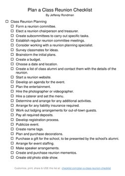 Plan a Class Reunion Checklist
By Jefferey Rondman
Class Reunion Planning
Form a reunion committee.
Elect a reunion chairpers