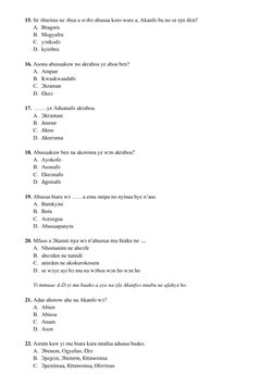 15. Sε ↄbarima ne ↄbea a wↄbↄ abusua koro ware a, Akanfo bu no sε εyε dεn?
A. Bragoru
B. Mogyafra
C. yↄnkodↄ
D. kyiribra
16.
