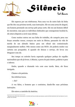 6 
Ele esperou por um telefonema. Para uma voz do outro lado da linha 
que lhe deu sua próxima tare
