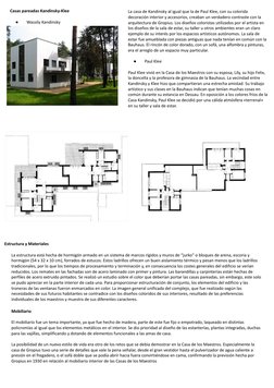 Casas pareadas Kandinsky-Klee
●
Wassily Kandinsky
La casa de Kandinsky al igual que la de Paul Klee, con su colorida 
decorac