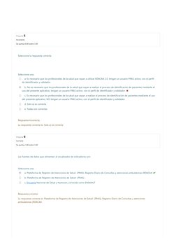 Pregunta 5
Incorrecta
Se puntúa 0,00 sobre 1,00
Pregunta 6
Correcta
Se puntúa 1,00 sobre 1,00
Seleccione la respuesta correct