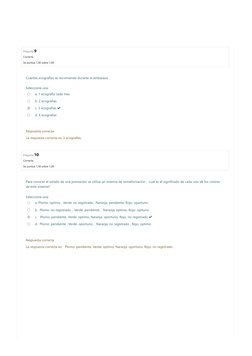 Pregunta 9
Correcta
Se puntúa 1,00 sobre 1,00
Pregunta 10
Correcta
Se puntúa 1,00 sobre 1,00
Cuántas ecografías se recomienda