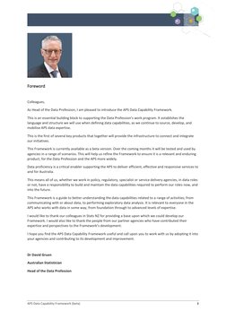APS Data Capability Framework (beta)  
 
3 
 
 
Foreword 
 
Colleagues,  
As Head of the Data Profession, I am pleased to