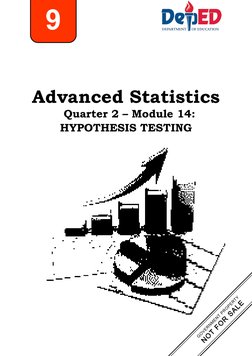 Advanced Statistics
Quarter 2 – Module 14: 
HYPOTHESIS TESTING
9
