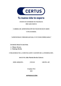 INSTITUTO SUPERIOR TECNOLÓGICO
PRIVADO CERTUS
CARRERA DE ADMINISTRACIÓN DE NEGOCIOS BANCARIOS
Y FINANCIEROS.
“ADMINISTRAR Y P