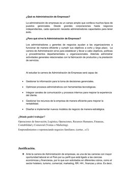 ¿Qué es Administración de Empresas?
La administración de empresas es un campo amplio que conlleva muchos tipos de
puestos  ge