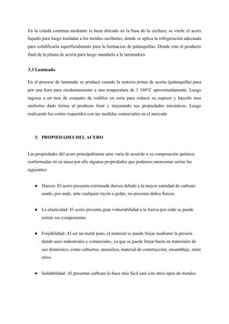 En la colada continua mediante la buza ubicado en la basa de la cuchara, se vierte el acero
liquido para luego trasladar a lo