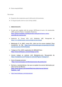 ●
Buena maquinabilidad
Desventajas
●
Requieren altas temperaturas para la fabricación de herramientas.
●
El desgaste puede oc