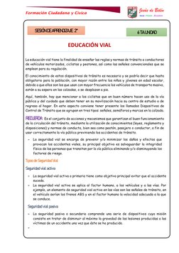 Formación Ciudadana y Cívica 
 
 
 
EDUCACIÓN VIAL 
La educación vial tiene la finalidad de enseñar las reglas y normas de tr