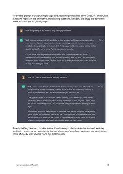To see the prompt in action, simply copy and paste the prompt into a new ChatGPT chat. Once
ChatGPT replies in the affirmativ