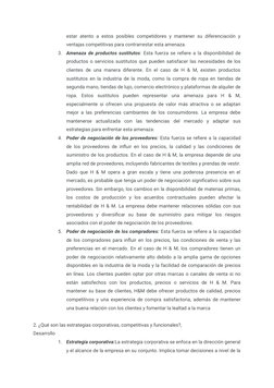 estar  atento  a  estos  posibles  competidores  y  mantener  su  diferenciación  y
ventajas competitivas para contrarrestar
