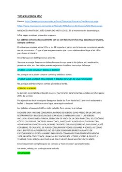 TIPS CRUCEROS MSC
Fuente: https://www.msccruceros.com.ar/es-ar/Contactos/Contacta-Con-Nosotros.aspx (https://www.msccruceros.